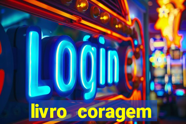 livro coragem desbravadores pdf