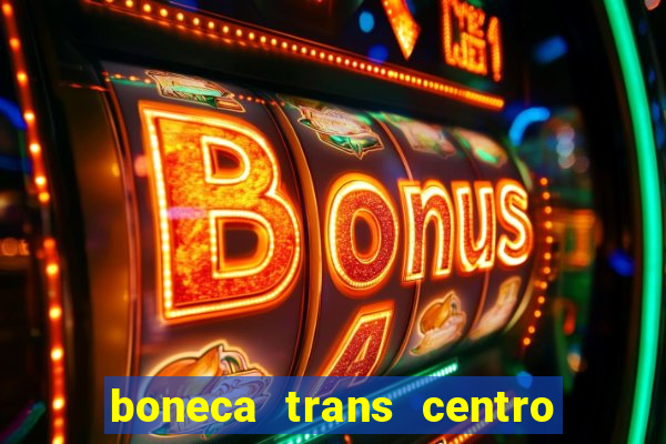 boneca trans centro de s o paulo capital e regi o skokka