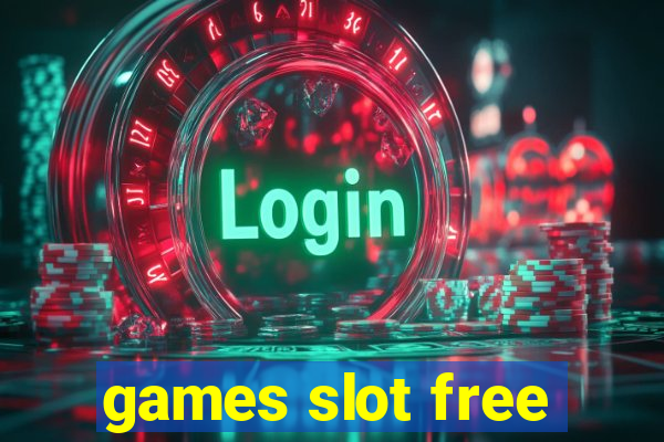 games slot free