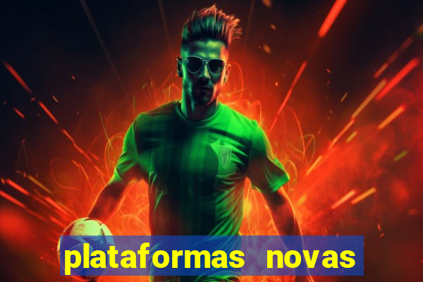 plataformas novas fortune tiger