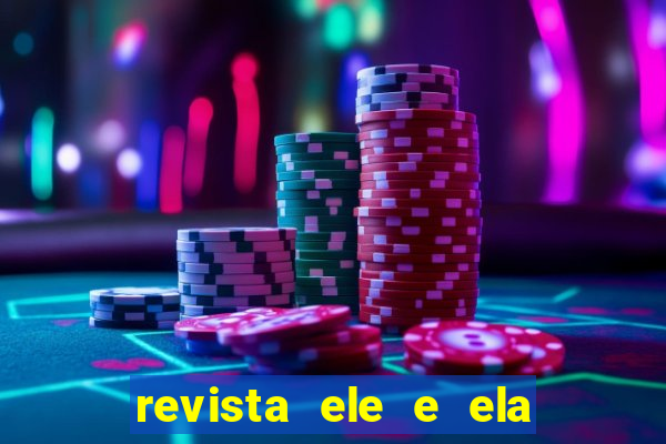 revista ele e ela cartas do forum