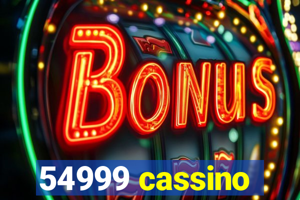 54999 cassino