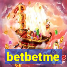 betbetme