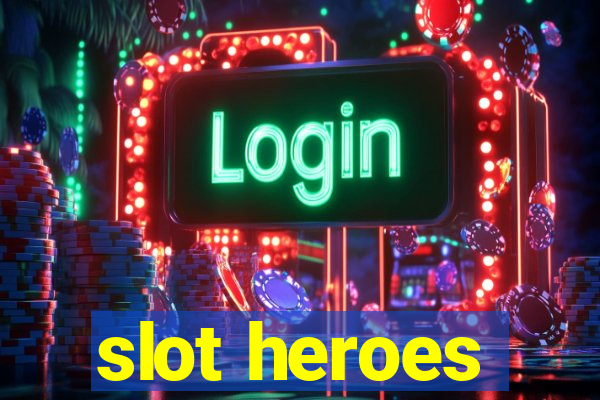 slot heroes