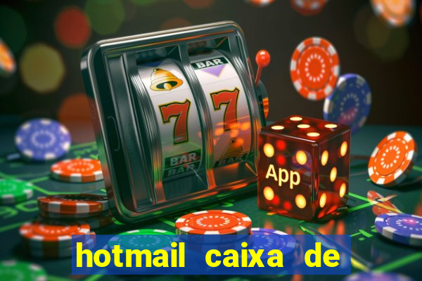 hotmail caixa de entrada entrar