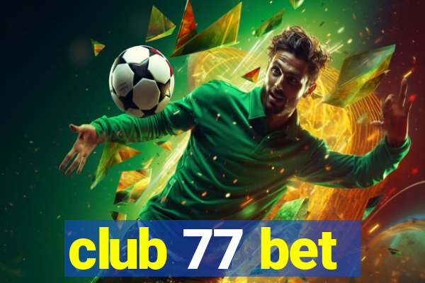 club 77 bet