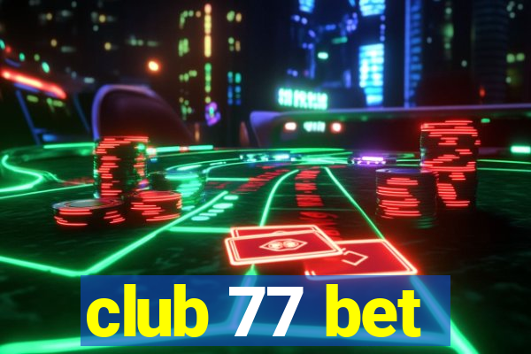 club 77 bet