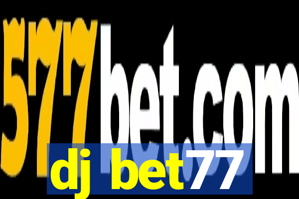 dj bet77