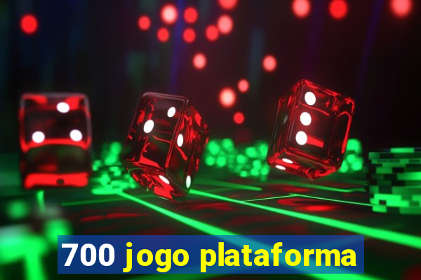 700 jogo plataforma