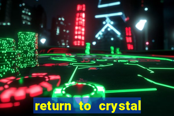 return to crystal forest slot machine