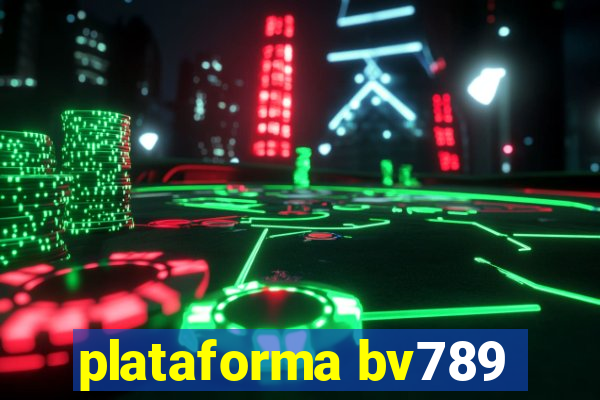 plataforma bv789