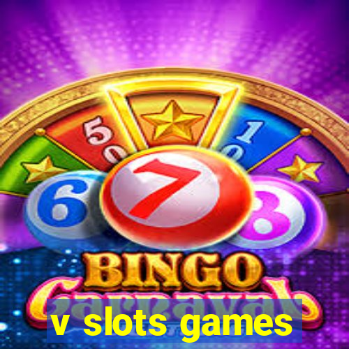 v slots games