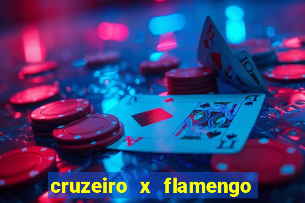 cruzeiro x flamengo ao vivo hd