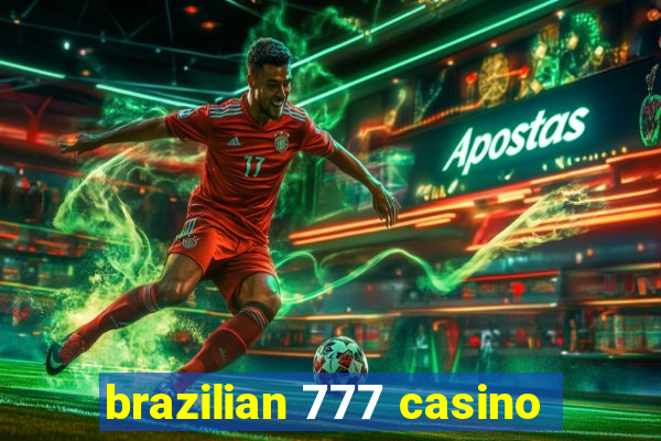 brazilian 777 casino