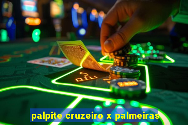 palpite cruzeiro x palmeiras