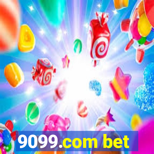 9099.com bet