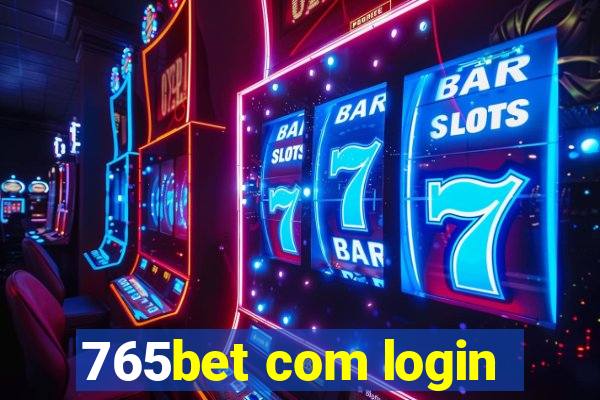 765bet com login