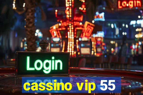 cassino vip 55