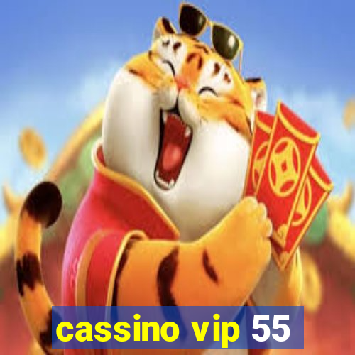 cassino vip 55