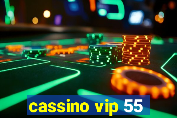 cassino vip 55