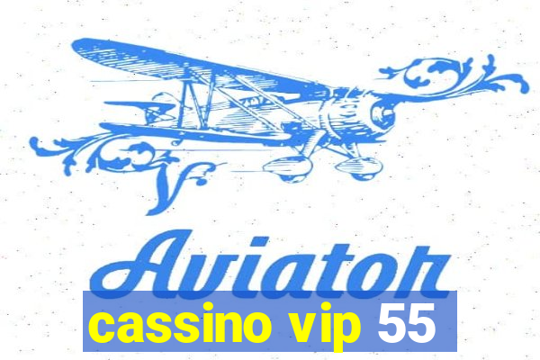 cassino vip 55