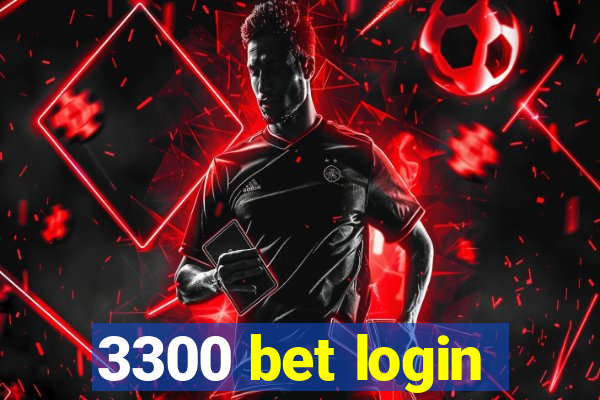 3300 bet login