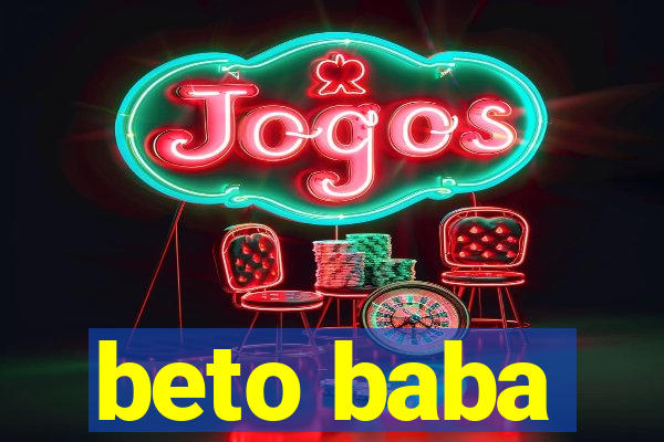 beto baba