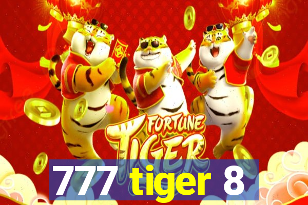 777 tiger 8