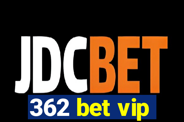 362 bet vip