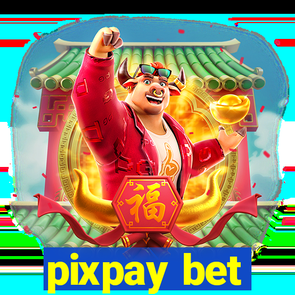 pixpay bet