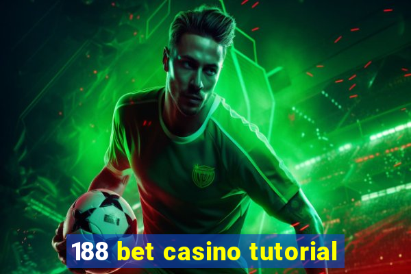 188 bet casino tutorial