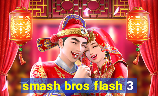 smash bros flash 3