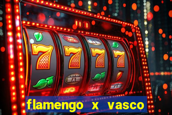 flamengo x vasco multi canais