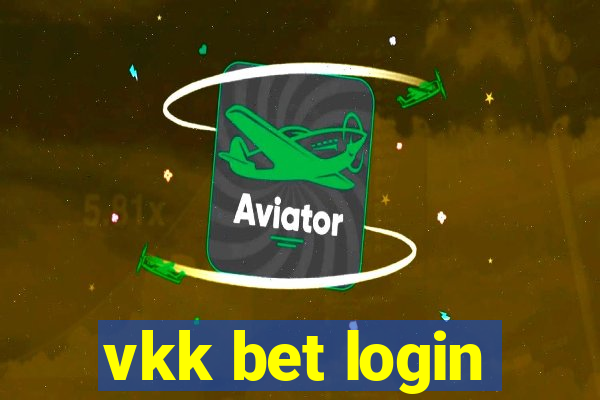 vkk bet login