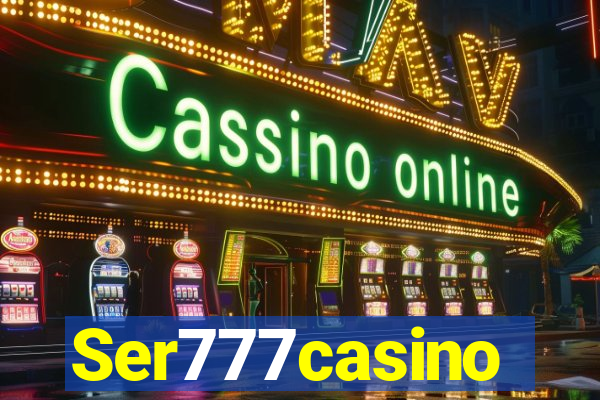 Ser777casino