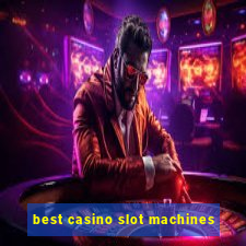 best casino slot machines