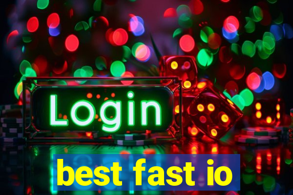 best fast io