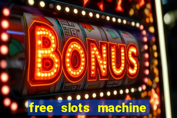 free slots machine no download