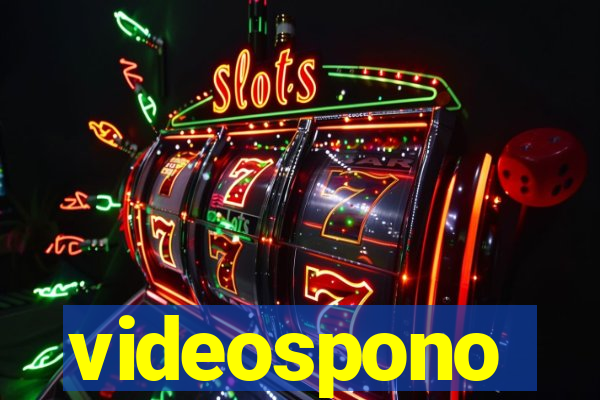 videospono