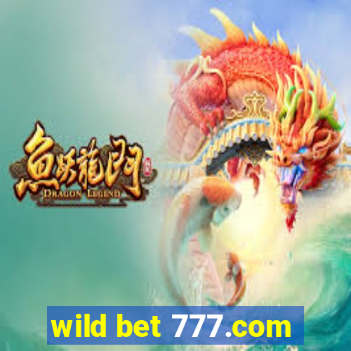 wild bet 777.com