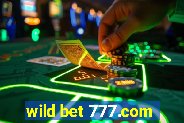 wild bet 777.com