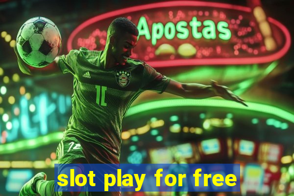 slot play for free