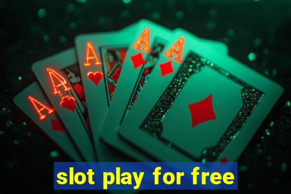 slot play for free