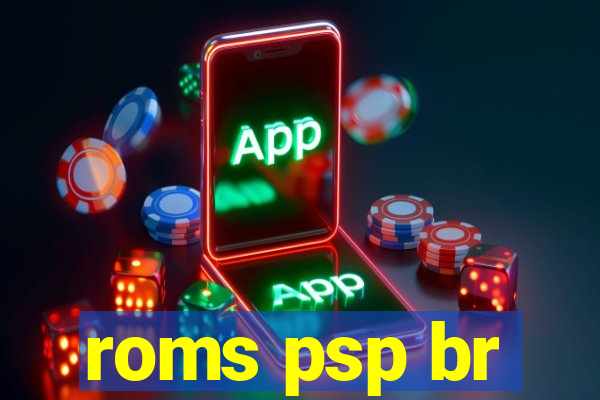 roms psp br