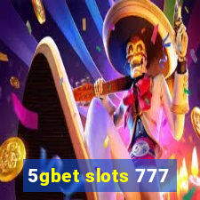 5gbet slots 777