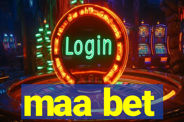 maa bet