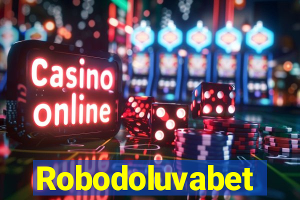 Robodoluvabet