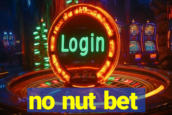 no nut bet