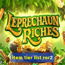 item tier list ror2