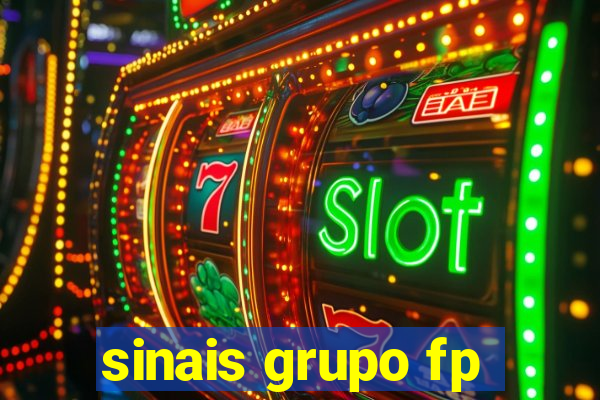 sinais grupo fp